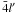Mathematical equation: \hbox{${\bar 4}l^{\prime}$}