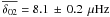 \hbox{$\overline{\delta_{02}}=8.1\,\pm\, 0.2~\muHz$}