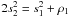 \hbox{$2s^2_2 = s^2_1 + \rho_1$}