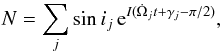 \begin{eqnarray} \label{precession} N=\sum_j\sin{i_j}\, {\rm e}^{I (\dot\Omega_j t+ \gamma_j-\pi/2)}, \end{eqnarray}