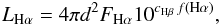 \begin{equation} L_{\rm H\alpha}=4\pi d^2 F_{\rm H\alpha} 10^{c_{\rm H\beta}\,{f(\rm H\alpha)}}, \end{equation}