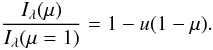 \begin{equation} \frac{I_\lambda(\mu)}{I_\lambda(\mu = 1)} = 1 - u (1 - \mu). \end{equation}