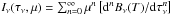 \hbox{$I_\nu(\tau_\nu, \mu) = \sum_{n = 0}^{\infty} \mu^n \left [\mathrm{d}^n B_\nu(T) / \mathrm{d}\tau_\nu^n \right]$}