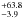 \hbox{$^{+63.8}_{-3.9}$}