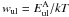 \hbox{$w_{\rm ul} = E^\mathrm{A}_{\rm ul}/kT$}