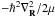 \hbox{$-\hbar^2 \nabla^2_\mathbf{R} /2\mu$}