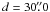\appendix \setcounter{section}{2} \hbox{$d=30\farcs0$}