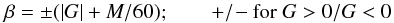 $$ \beta = \pm(|G|+M/60); \qquad +/\!- \mathrm{for ~}G>0/G<0 $$