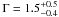 \appendix \setcounter{section}{2} \hbox{$\Gamma=1.5^{+0.5}_{-0.4}$}