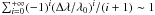 \hbox{$\sum_{i=0}^{+\infty}(-1)^i(\Delta\lambda/\lambda_0)^i /(i+1) \sim 1$}