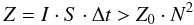 \begin{eqnarray} Z = I\cdot S\cdot \Delta t > Z_0\cdot N^2 \end{eqnarray}