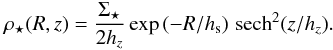 \begin{equation} \label{eq_stellar_density} \rho_{\star}(R,z) = \frac{\Sigma_{\star}}{2h_{z}} \exp{(-R/h_{\mathrm{s}})} \, \, \mathrm{sech}^{2}(z/h_{z}). \end{equation}