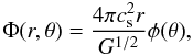 \begin{equation} \Phi(r,\theta)=\ds{\frac{4\pi c_{\rm s}^2r}{G^{1/2}}}\phi(\theta), \label{Phi} \end{equation}