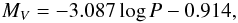 \begin{equation} M_V = -3.087 \log P - 0.914, \end{equation}