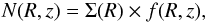 \begin{equation} N(R,z) = \Sigma(R) \times f(R,z), \end{equation}