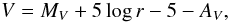\begin{equation} V = M_V + 5 \log r - 5 - A_V, \label{eq:distmod} \end{equation}