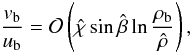 Mathematical equation: \appendix \setcounter{section}{1} \begin{equation} \frac{v_{\rm b}}{u_{\rm b}}=\mathcal{O}\left(\hat{\chi}\sin\hat{\beta}\ln\frac{\rho_{\rm b}}{\hat{\rho}}\right), \label{eq:appeq} \end{equation}