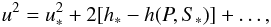Mathematical equation: \begin{equation} u^2=u_*^2+2[h_*-h(P,S_*)]+\dots, \end{equation}