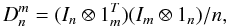Mathematical equation: \begin{equation} D^m_n = (I_n \otimes 1^T_m) (I_m \otimes 1_n)/n, \label{eq:resize} \end{equation}