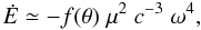 Mathematical equation: \begin{equation} \dot{E} \simeq -f(\theta)\; \mu^2\; c^{-3}\;\omega^4, \label{eq:gen_dipole} \end{equation}
