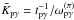 Mathematical equation: \hbox{$\bar{K}_{\rm p\gamma}={t_{\rm p\gamma}^{-1}/\omega_{\rm p\gamma}^{(\pi)}}$}