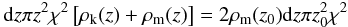 Mathematical equation: \appendix \setcounter{section}{1} \begin{eqnarray} {\rm d}z \pi z^2\chi^2\left[ \rho_{\rm k}(z) + \rho_{\rm m}(z) \right]= 2 \rho_{\rm m}(z_0) {\rm d}z \pi z_0^2 \chi^2 \end{eqnarray}