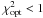 Mathematical equation: \hbox{$\chi^2_{\rm opt} < 1$}