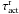 Mathematical equation: \hbox{$\tau_{\rm act}^{\rm r}$}