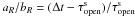 Mathematical equation: \hbox{${a_R}/{b_R} = {(\Delta t - \tau_{\rm open}^{\rm s})}/{\tau_{\rm open}^{\rm s}}$}