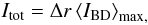 Mathematical equation: \begin{equation} I_{\mathrm{tot}} = \Delta r \left\langle I_{\mathrm{BD}}\right\rangle_{\mathrm{max},} \end{equation}