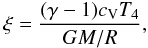 Mathematical equation: \begin{eqnarray} \xi = \frac{(\gamma-1) c_{\rm V}T_4}{GM/R}, \end{eqnarray}