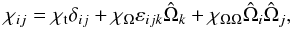 Mathematical equation: \begin{equation} \chi_{ij} = \chit \delta_{ij} + \chi_\Omega \varepsilon_{ijk} \hat{\Omega}_k + \chi_{\Omega\Omega} \hat{\Omega}_i \hat{\Omega}_j, \label{equ:Fluxt} \end{equation}
