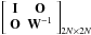Mathematical equation: \hbox{$ \left[\begin{array}{cc} {\bf I} & {\bf O} \\ {\bf O} & {\bf W}^{-1} \end{array} \right]_{2N\times 2N} $}