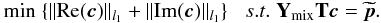 Mathematical equation: \begin{eqnarray} {\rm min} \;\{ {\| {\rm Re}(\vec{c})\|_{l_1}+\| {\rm Im}(\vec{c}) \|_{l_1}} \} \; \;\; s.t.\; {\bf Y}_{\rm mix}{\bf T} \vec{c}=\widetilde{{\vec p}}. \label{e:faraday_mix_simple} \end{eqnarray}