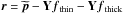 Mathematical equation: \hbox{$\vec{r}=\widetilde{{\vec p}}-{\bf Y}\vec{f}_{\rm{thin}}-{\bf Y}\vec{f}_{\rm{thick}}$}