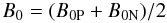Mathematical equation: \begin{equation} B_0 = (B_\mathrm{0P} + B_\mathrm{0N})/2\, \label{Eq:B_0} \end{equation}