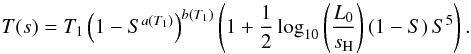 Mathematical equation: \begin{equation} T(s) = T_1 \left(1-S^{a(T_1)}\right)^{b(T_1)} \left(1+\frac{1}{2}\log_{10}\left(\frac{L_0}{s_\mathrm{H}}\right)\left(1-S\right)S^5 \right). \label{Eq:temperature_corr} \end{equation}