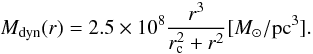 Mathematical equation: \begin{equation} \label{eq:massdyn} M_{\rm dyn} (r) = 2.5 \times 10^8 \frac{r^3}{r_{\rm c}^2 + r^2}[M_\odot/\mathrm{{\rm pc}^3}]. \end{equation}