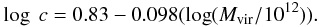 Mathematical equation: \begin{equation} \log~ c = 0.83 - 0.098 (\log (M_{\rm vir}/10^{12})). \label{eq:maccio} \end{equation}