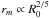 Mathematical equation: \appendix \setcounter{section}{1} \hbox{$r_{m}\propto R_0^{2/5}$}