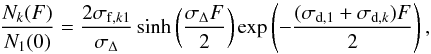 Mathematical equation: % subequation 4090 1 \begin{equation} \frac{N_k(F)}{N_1(0)}=\frac{2\sigma_{{\rm f},k1}}{\sigma_\Delta}\sinh\left(\frac{\sigma_\Delta F}{2}\right)\exp\left(-\frac{(\sigma_{{\rm d},1}+\sigma_{{\rm d},k})F}{2}\right), \label{e6} \end{equation}