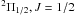 Mathematical equation: \hbox{${}^2\Pi_{1/2},J=1/2$}