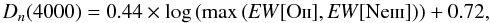 Mathematical equation: \begin{equation} D_{n}(4000)=0.44\times\mathrm{\log\left(max\left({\it EW}[O\textsc{ii}],{\it EW}[Ne\textsc{iii}]\right)\right)}+0.72,\label{eq: newmix3below} \end{equation}