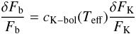 Mathematical equation: \begin{equation} \frac{\delta F\bol}{F\bol} = c_{\mathrm{K-bol}}(\te) \frac{\delta F\kep}{F\kep} \end{equation}