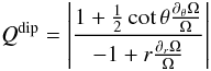 Mathematical equation: \begin{equation} \label{eq:RGdip} Q ^{\rm dip} = \left|\frac{1 + \frac{1}{2} \cot\theta \frac{ \partial_\theta \Omega }{\Omega} } {-1 + r \frac{ \partial_r \Omega }{\Omega}} \right| \end{equation}