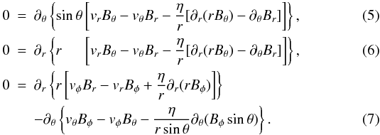 Mathematical equation: \begin{eqnarray} 0 &=& \partial_\theta \left\{ \sin\theta \left[ v_r B_\theta - v_\theta B_r - \frac{\eta}{r}[\partial_r(rB_\theta) - \partial_\theta B_r]\right] \right\} \label{eq:ind_r} , \\ 0 &=& \partial_r \left\{ r \hspace{0.5cm}\left[ v_r B_\theta - v_\theta B_r - \frac{\eta}{r}[\partial_r(rB_\theta) - \partial_\theta B_r] \right] \right\}\label{eq:ind_t} , \\ 0 &=& \partial_r \left\{ r \left[ v_\phi B_r - v_rB_\phi + \frac{\eta}{r} \partial_r(rB_\phi) \right] \right\} \nonumber\\ &&-\partial_\theta \left\{ v_\theta B_\phi - v_\phi B_\theta - \frac{\eta}{r\sin\theta}\partial_\theta (B_\phi \sin\theta) \right\} . \label{eq:ind_p} \end{eqnarray}