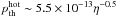 Mathematical equation: \hbox{$p_{\rm th}^{\rm hot} \sim 5.5 \times 10^{-13} \eta^{-0.5}$}