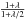 Mathematical equation: \appendix \setcounter{section}{1} \hbox{$\frac{1+\lambda}{1+\lambda/2}$}