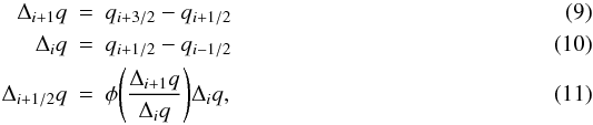 Mathematical equation: \begin{eqnarray} \Delta_{i+1} q &=& q_{i+3/2} - q_{i+1/2}\\ \Delta_{i} q &=& q_{i+1/2} - q_{i-1/2}\\ \Delta_{i+1/2} q &=& \phi\Bigg(\frac{\Delta_{i+1} q}{\Delta_{i} q}\Bigg) \Delta_{i} q, \end{eqnarray}