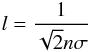 Mathematical equation: \begin{equation} l = \frac{1}{\sqrt{2} n \sigma} \label{mfp} \end{equation}